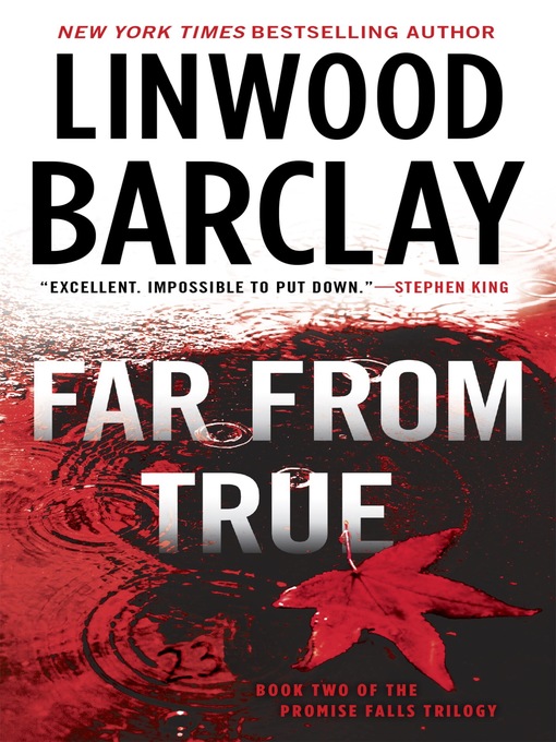Title details for Far From True by Linwood Barclay - Wait list